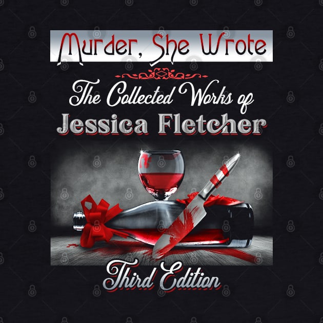Murder, She Wrote - The Collected Works of Jessica Fletcher by hauntedjack
